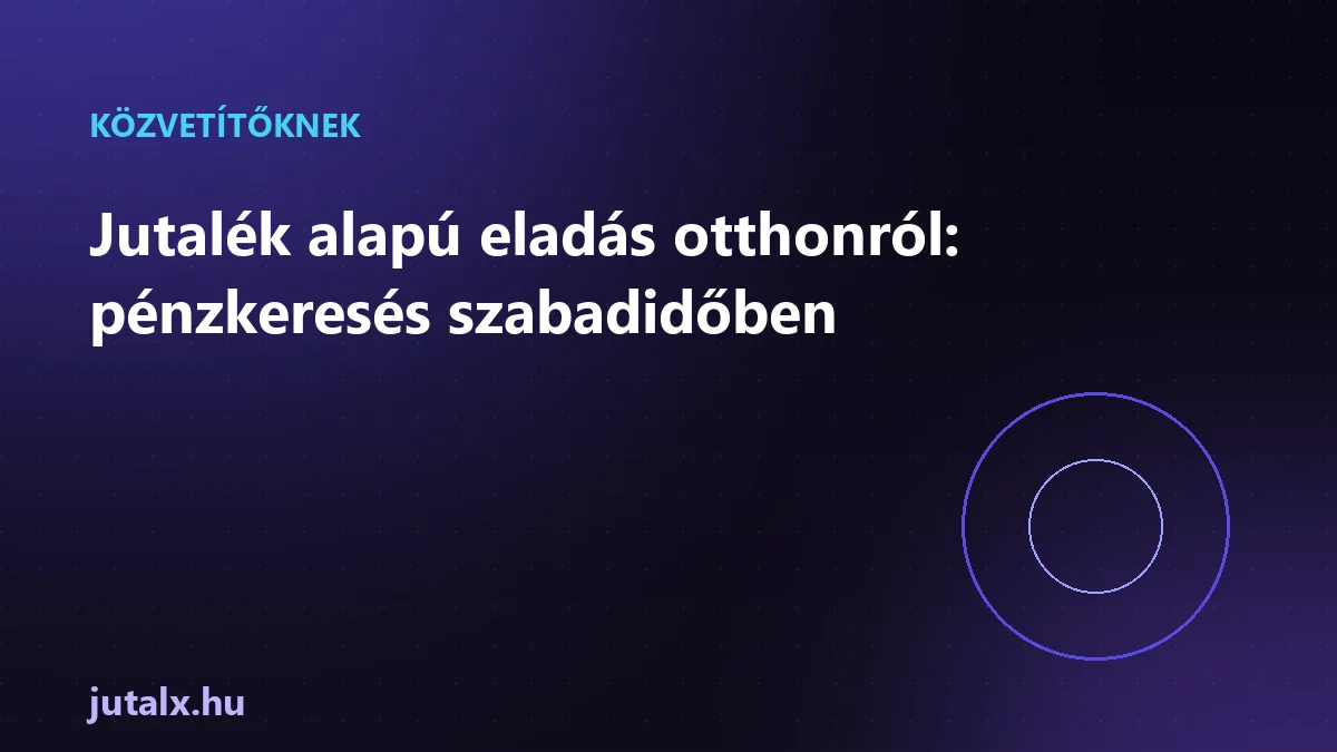 Jutalék alapú eladás otthonról: pénzkeresés szabadidőben
